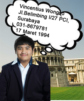 Vincentius Wongso<br>Jl.Belimbing I/27 PCI, Surabaya<br>031-8679781<br>17 Maret 1994<br>